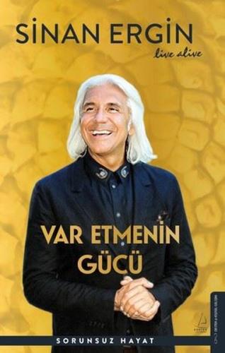 Var Etmenin Gücü - Sorunsuz Hayat | Kitap Ambarı