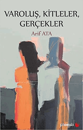 Varoluş, Kitleler, Gerçekler