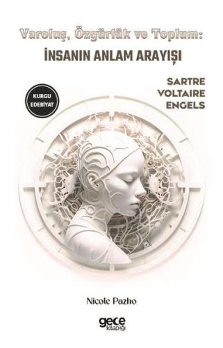 Varoluş, Özgürlük ve Toplum | Kitap Ambarı