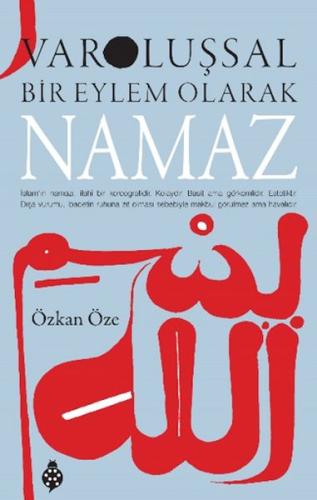 Varoluşsal Bir Eylem Olarak Namaz | Kitap Ambarı