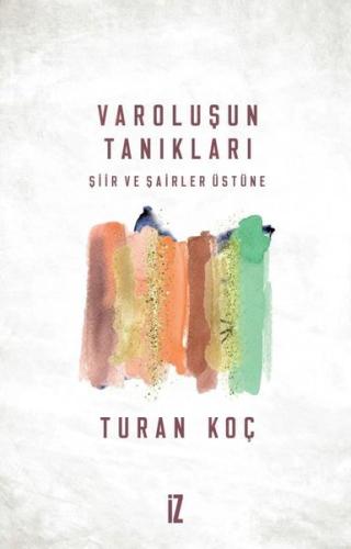 Varoluşun Tanıkları Şiir ve Şairler Üstüne | Kitap Ambarı