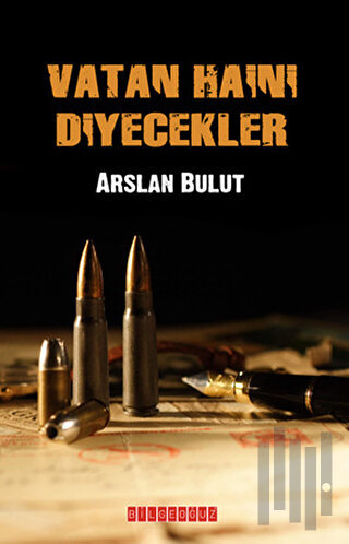 Vatan Haini Diyecekler