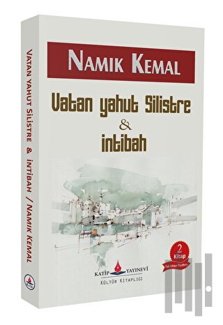 Vatan Yahut Silistre ve İntibah