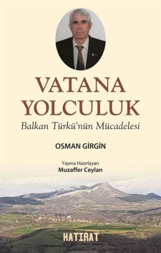 Vatana Yolculuk: Balkan Türkü'nün Mücadelesi