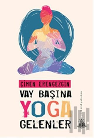 Vay Başına Yoga Gelenler | Kitap Ambarı