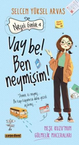 Vay be! Ben neymişim! Neşeli Günlük 4 | Kitap Ambarı