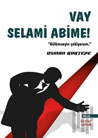 Vay Selami Abime | Kitap Ambarı