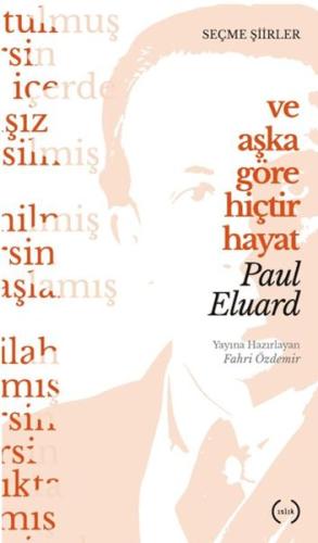 Ve Aşka Göre Hiçtir Hayat | Kitap Ambarı