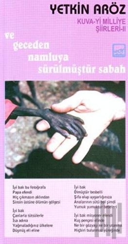 Ve Geceden Namluya Sürülmüştür Sabah