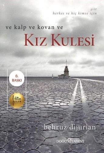 Ve Kalp Ve Kovan ve Kız Kulesi