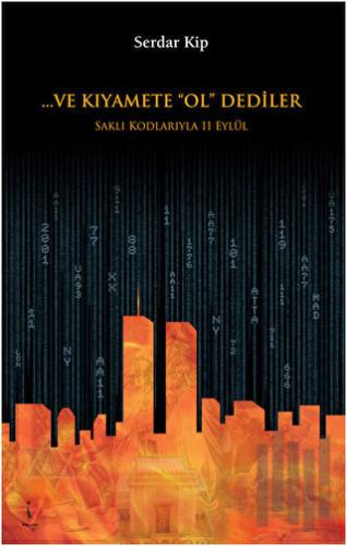 Ve Kıyamete Ol Dediler