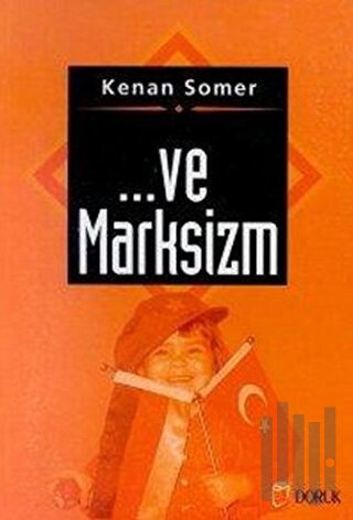 ... Ve Marksizm