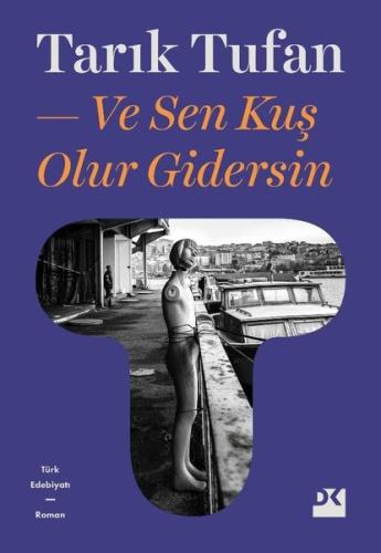 Ve Sen Kuş Olur Gidersin | Kitap Ambarı