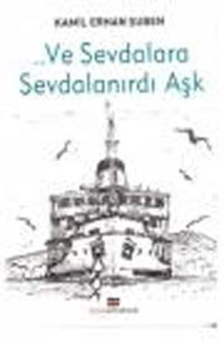 Ve Sevdalara Sevdalanırdı Aşk