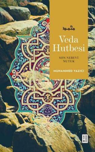 Veda Hutbesi - Son Nebevi Nutuk | Kitap Ambarı