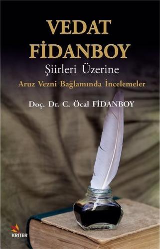 Vedat Fidanboy Şiirleri Üzerine - Aruz Vezni Bağlamında İncelemeler
