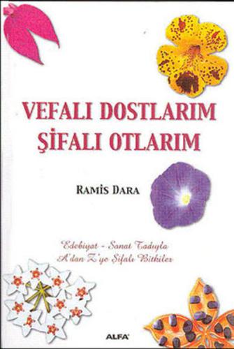 Vefalı Dostlarım Şifalı Otlarım (Ciltli)
