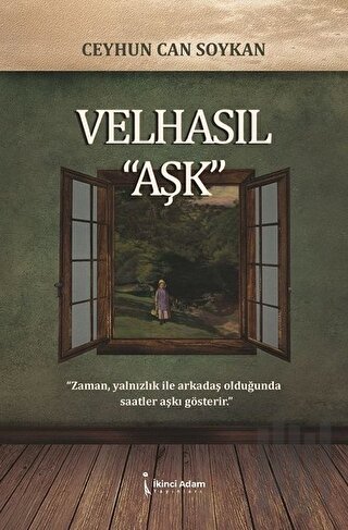 Velhasıl “Aşk”