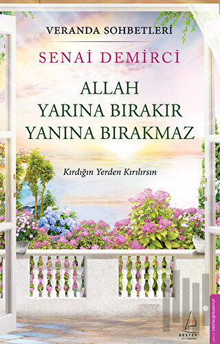 Veranda Sohbetleri - Allah Yarına Bırakır Yanına Bırakmaz | Kitap Amba