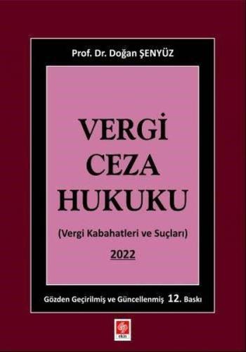 Vergi Ceza Hukuku - Vergi Kabahatleri ve Suçları 2022