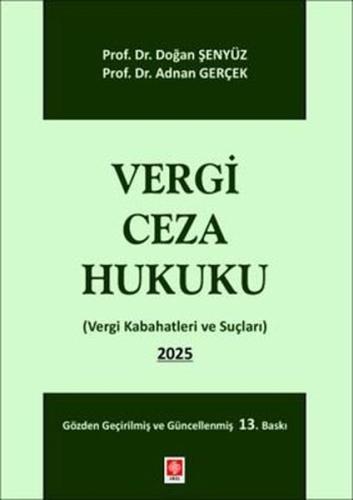 Vergi Ceza Hukuku - Vergi Kabahatleri ve Suçları 2025