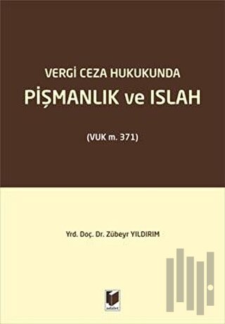 Vergi Ceza Hukukunda Pişmanlık ve Islah (Ciltli)