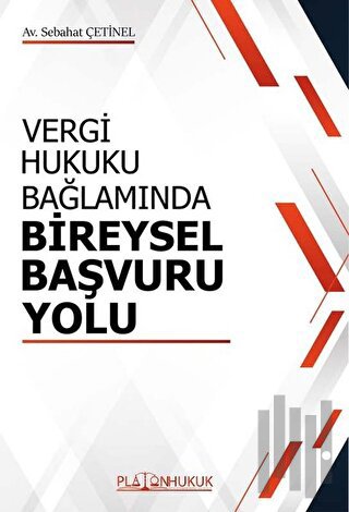 Vergi Hukuku Bağlamında Bireysel Başvuru Yolu