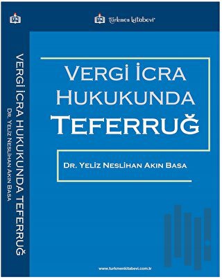 Vergi İcra Hukukunda Teferruğ