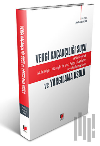 Vergi Kaçakçılığı Suçu ve Yargılama Usulü