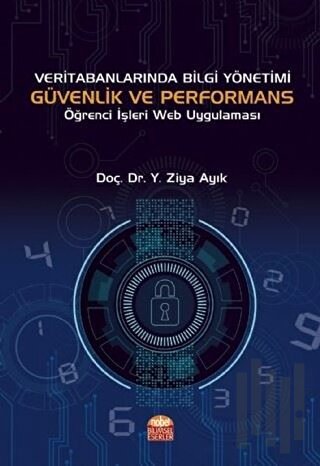 Veri Tabanlarında Bilgi Yönetimi Güvenlik ve Performans