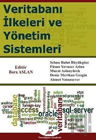 Veritabanı İlkeleri ve Yönetim Sistemleri