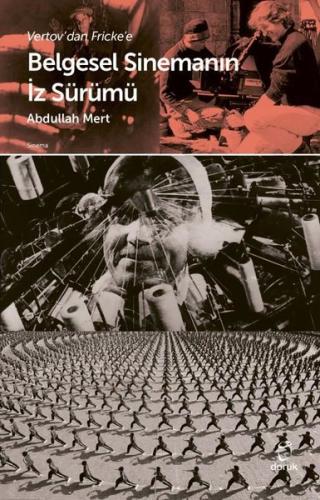 Vertov'dan Fricke'e Belgesel Sinemanın İz Sürümü | Kitap Ambarı