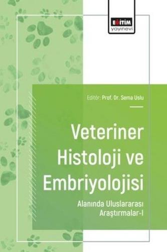 Veteriner Histoloji ve Embriyolojisi Alanında Uluslararası Araştırmala