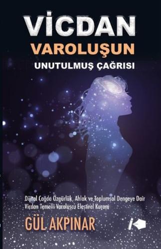 Vicdan - Varoluşun Unutulmuş Çağrısı