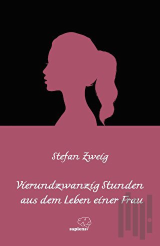 Vierundzwanzig Stunden aus dem Leben einer Frau | Kitap Ambarı