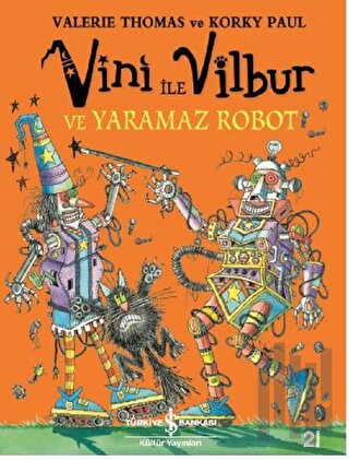 Vini ile Vilbur ve Yaramaz Robot (Ciltli) | Kitap Ambarı