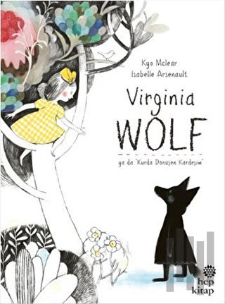 Virginia Wolf Ya Da Kurda Dönüşen Kardeşim | Kitap Ambarı