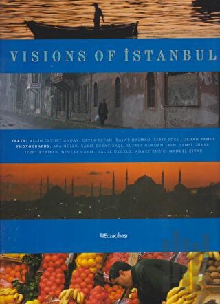 Visions of Istanbul (Ciltli) | Kitap Ambarı