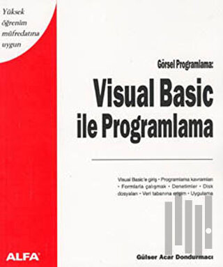 Visual Basic ile Programlama Yüksek Öğrenim Müfredatına Uygun Görsel P