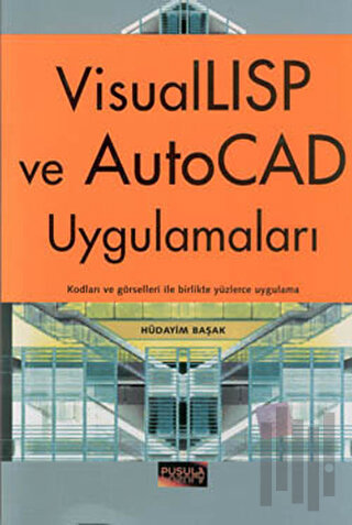 VisualLISP ve AutoCAD Uygulamaları