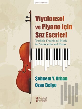 Viyolonsel Ve Piyano İçin Saz Eserleri | Kitap Ambarı
