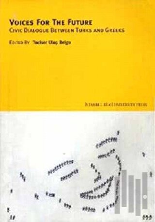 Voices For The Future Civic Dialogue Between Turks And Greeks