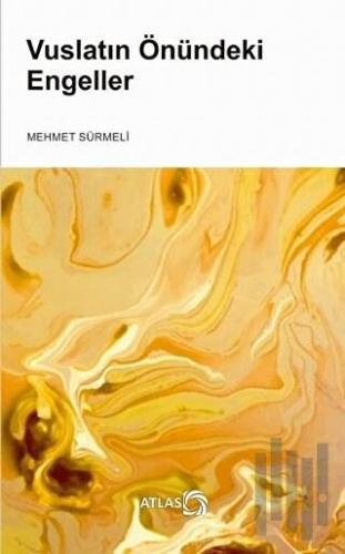 Vuslatın Önündeki Engeller