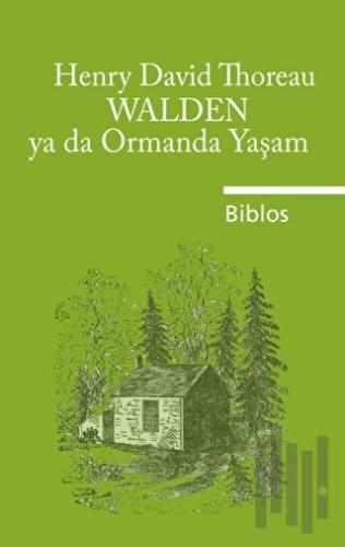 Walden Ya Da Ormanda Yaşam | Kitap Ambarı