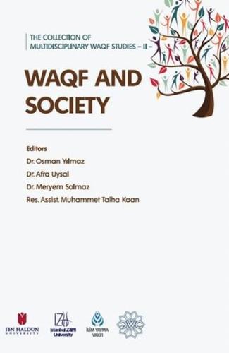 Waqf and Society - The Collection of Multidisciplinary Waqf Studies 2 