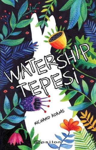 Watership Tepesi | Kitap Ambarı