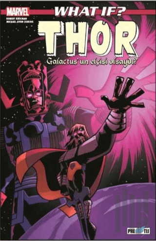 What If? Thor Galactus’un Elçisi Olsaydı? | Kitap Ambarı