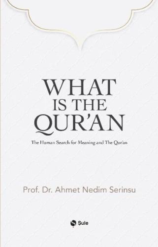 What is the Qur'an - The Human Search for Meaning and The Qur'an | Kit
