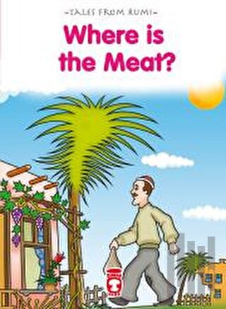 Where Is The Meat? - Et Nerede? | Kitap Ambarı
