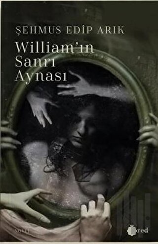 William'ın Sanrı Aynası